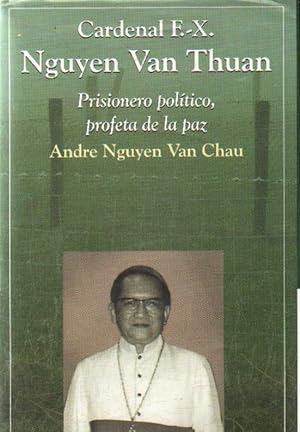 Seller image for CARDENAL F. X. NGUYEN VAN THUAN for sale by Librera Raimundo