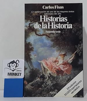 Imagen del vendedor de Historias de la Historia. Segunda serie a la venta por MONKEY LIBROS