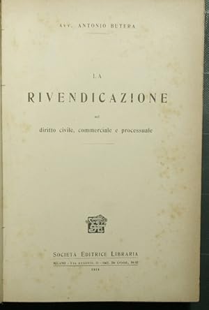 La rivendicazione nel diritto civile, commerciale e processuale