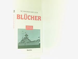 Bild des Verkufers fr Schwerer Kreuzer BLUECHER Frank Binder ; Hans Hermann Schlnz zum Verkauf von Book Broker