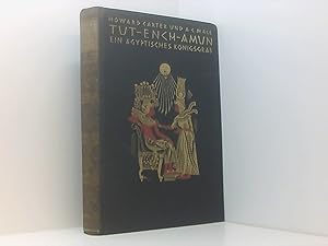 Seller image for Tut-ench-Amun. Ein gyptisches Knigsgrab. Entdeckt von Earl of Carnavon und Howard Carter. Mit einem Beitrag Agypten vor Tut-ench-Amun von Georg Steindorff, 104 Abbildungen und photographischen Aufnahmen von Harry Burton, einer Karte und einer Grabskizze. for sale by Book Broker