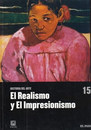 Seller image for HISTORIA DEL ARTE. N 15. EL REALISMO Y EL IMPRESIONISMO. for sale by Librera Vobiscum