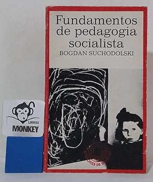 Imagen del vendedor de Fundamentos de pedagoga socialista a la venta por MONKEY LIBROS