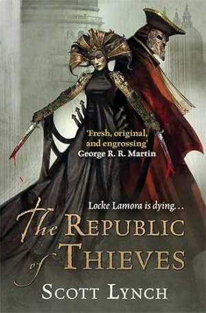 Image du vendeur pour The Republic of Thieves (Gollancz): The Gentleman Bastard Sequence, Book Three mis en vente par WeBuyBooks