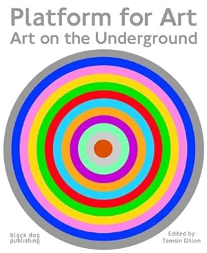 Bild des Verkufers fr Platform for Art: Art on the Underground zum Verkauf von WeBuyBooks