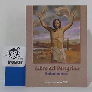 Imagen del vendedor de Libro del peregrino. Salamanca. Jubileo del Aom 2000 a la venta por MONKEY LIBROS