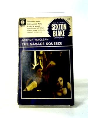 Bild des Verkufers fr Sexton Blake No. 12 - The Savage Squeeze zum Verkauf von World of Rare Books