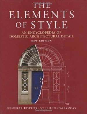 Immagine del venditore per The Elements of Style: An Encyclopedia of Domestic Architectural Detail venduto da WeBuyBooks