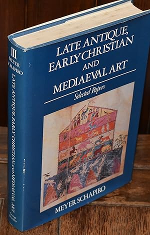 Seller image for Late Antique , Early Christian and Medieval Art: Selected Papers for sale by CHESIL BEACH BOOKS