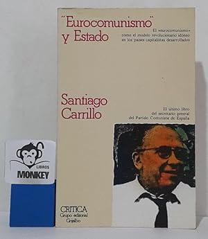 Image du vendeur pour Eurocomunismo y Estado mis en vente par MONKEY LIBROS