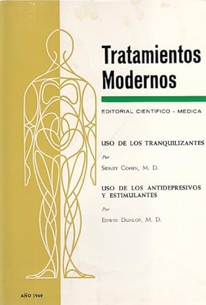 Imagen del vendedor de TRATAMIENTOS MODERNOS. USO DE LOS TRANQUILIZANTES; USO DE ANTIDEPRESIVOS Y ESTIMULANTES a la venta por Librera Vobiscum