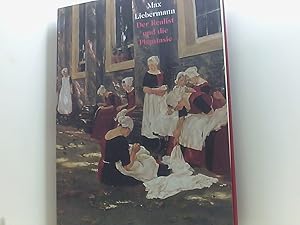 Seller image for Max Liebermann. Der Realist und die Phantasie [Katalog zur Ausstellung Max Liebermann - Der Realist und die Phantasie ; Hamburger Kunsthalle: vom 7. November 1997 bis zum 25. Januar 1998, Stdelsches Kunstinstitut, Frankfurt am Main: vom 11. Februar 1998 bis zum 12. April 1998, Museum der Bildenden Knste, Leipzig: vom 29. April 1998 bis zum 28. Juni 1998] for sale by Book Broker