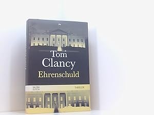 Bild des Verkufers fr Ehrenschuld Tom Clancy. [Aus dem Amerikan. von Andrea C. Busch .] zum Verkauf von Book Broker