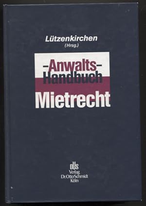 Bild des Verkufers fr Anwalts-Handbuch Mietrecht. Bearbeitet von Thomas Eisenhardt u.a. zum Verkauf von Antiquariat Neue Kritik