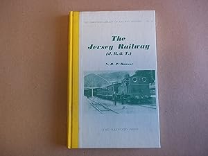 Seller image for The Jersey Railway (J.R. & T.) The Railways of the Channel Islands Vol. 1. for sale by Carmarthenshire Rare Books