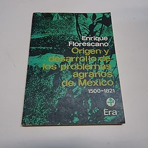 Immagine del venditore per ORIGEN Y DESARROLLO DE LOS PROBLEMAS AGRARIOS DE MEXICO 1500-1821. venduto da Librera J. Cintas