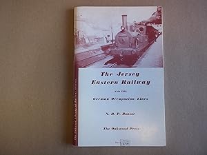 Seller image for The Jersey Eastern Railway and the German Occupation Lines in Jersey. Revised Edition. for sale by Carmarthenshire Rare Books