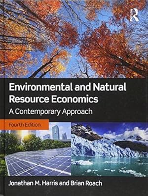 Imagen del vendedor de Environmental and Natural Resource Economics: A Contemporary Approach a la venta por WeBuyBooks