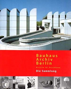 Bauhaus-Archiv Berlin. Museum für Gestaltung. Die Sammlung.