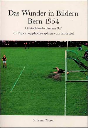 Das Wunder in Bildern - Bern 1954, Deutschland - Ungarn 3:2