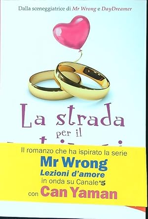 Seller image for La strada per il matrimonio for sale by Librodifaccia