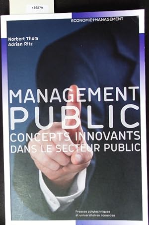 Bild des Verkufers fr Management public. Concepts innovants dans le secteur public. zum Verkauf von Antiquariat Bookfarm