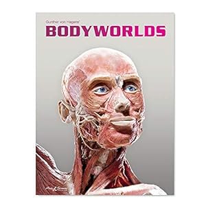 Seller image for BODY WORLDS: The Original Exhibition of Real Human Bodies for sale by WeBuyBooks