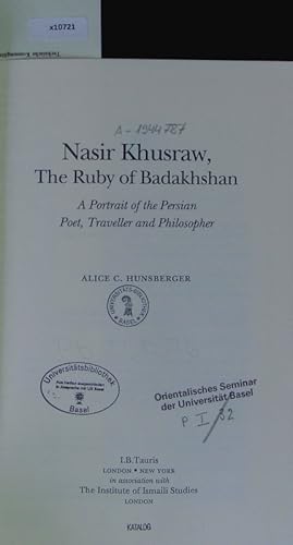 Image du vendeur pour Nasir Khusraw, the ruby of Badakhshan. A portrait of the Persian poet, traveller and philosopher. mis en vente par Antiquariat Bookfarm