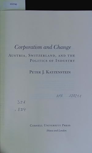 Bild des Verkufers fr Corporatism and change. Cornell studies in political economy. zum Verkauf von Antiquariat Bookfarm