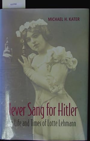 Bild des Verkufers fr Never sang for Hitler. zum Verkauf von Antiquariat Bookfarm
