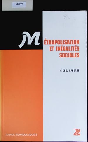 Imagen del vendedor de Metropolisation et inegalites sociales. a la venta por Antiquariat Bookfarm