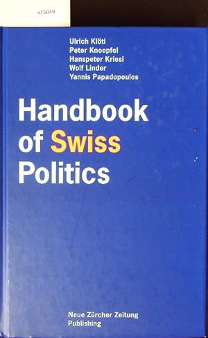 Imagen del vendedor de Handbook of Swiss politics. a la venta por Antiquariat Bookfarm