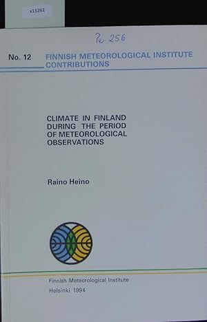 Imagen del vendedor de Climate in Finland during the period of meterological observations. Contributions. a la venta por Antiquariat Bookfarm