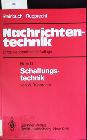 Bild des Verkufers fr Schaltungstechnik. Nachrichtentechnik / K. Steinbuch W. Rupprecht; 1. zum Verkauf von Antiquariat Bookfarm