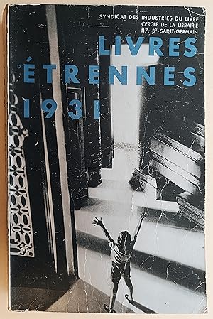 Catalogue des livres d'étrennes. Oeuvres musicales et publications périodiques pour l'année 1931.