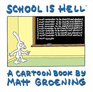 Immagine del venditore per School is Hell: A Cartoon Book by Matt Groening venduto da WeBuyBooks 2