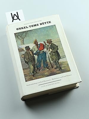 Bild des Verkufers fr Onkel Toms Htte. Neubearbeitung von Emil Thommen. Mit Bildern von Frank Buchser. zum Verkauf von Antiquariat Uhlmann