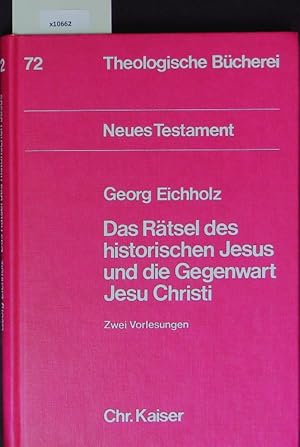 Bild des Verkufers fr Das Rtsel des historischen Jesus und die Gegenwart Jesu Christi. Theologische Bcherei. zum Verkauf von Antiquariat Bookfarm