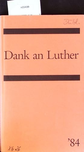 Bild des Verkufers fr Dank an Luther. Im Lichte der Reformation. zum Verkauf von Antiquariat Bookfarm