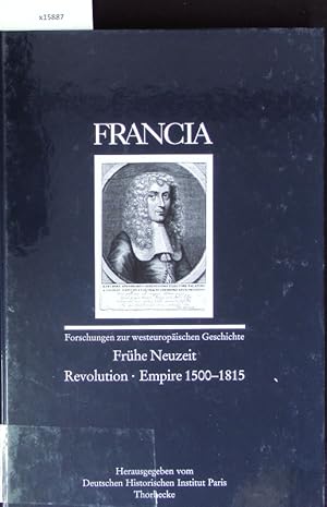 Bild des Verkufers fr Frhe Neuzeit, Revolution, Empire, 1500-1815. Francia / Deutsches Historisches Institut Paris; Bd. 24/2, 25/2, 27/2,31/2, 34/2. zum Verkauf von Antiquariat Bookfarm