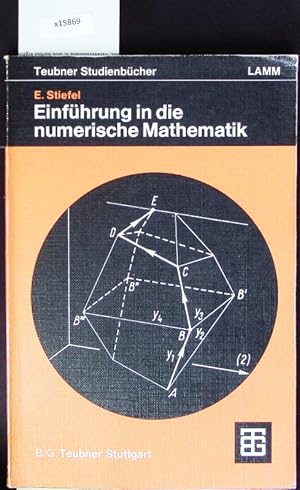 Bild des Verkufers fr Einfhrung in die numerische Mathematik. Mit 9 Tabellen, 36 Aufgaben und zahlreichen Beispielen. zum Verkauf von Antiquariat Bookfarm