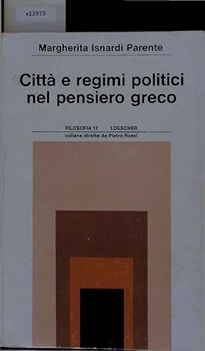 Bild des Verkufers fr Citt e regimi politici nel pensiero greco. Filosofia 17 zum Verkauf von Antiquariat Bookfarm