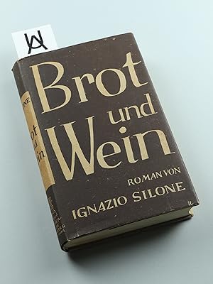 Bild des Verkufers fr Brot und Wein. Roman. zum Verkauf von Antiquariat Uhlmann