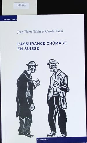 Image du vendeur pour L'assurance chmage en Suisse. Une sociohistoire (1924-1982). mis en vente par Antiquariat Bookfarm