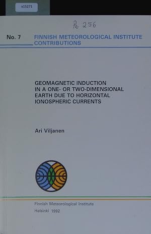 Imagen del vendedor de Geomagnetic induction in a one- or two-dimensional earth due to horizontal ionospheric currents. Finnish Meteorological Institute contributions; 7. a la venta por Antiquariat Bookfarm