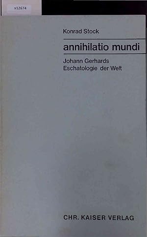 Imagen del vendedor de Annihilation Mundi. Zehnte Reihe, Band XLII a la venta por Antiquariat Bookfarm