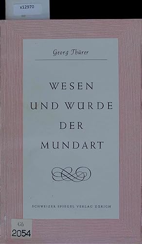 Bild des Verkufers fr Wesen und Wrde der Mundart. zum Verkauf von Antiquariat Bookfarm