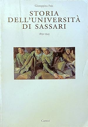 Immagine del venditore per STORIA DELL'UNIVERSIT DI SASSARI 1859-1943 venduto da CivicoNet, Libreria Virtuale