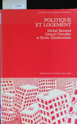 Seller image for Politique et logement. Mise en uvre d'une politique fdrale d'incitation  la construction de logements sociaux. for sale by Antiquariat Bookfarm