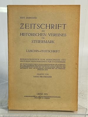 Imagen del vendedor de Zeitschrift des Historischen Vereines fr Steuermark. XXVI. Jahrgang: Luschin-Festschrift. a la venta por Antiquariat Bookfarm
